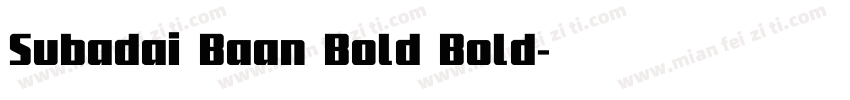Subadai Baan Bold Bold字体转换